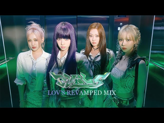 Aespa - Girls (Lov's Revamped Mix)