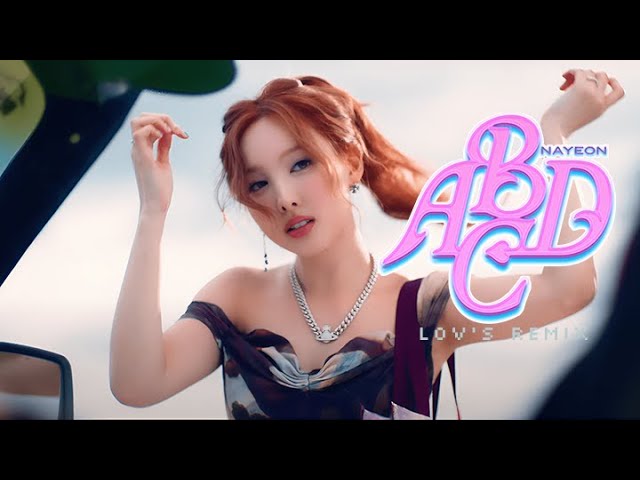 Nayeon - ABCD (Lov's Remix)