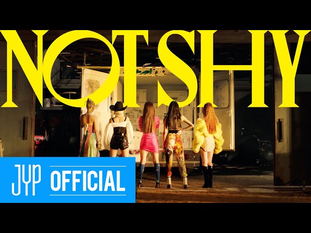 ITZY “Not Shy” M/V