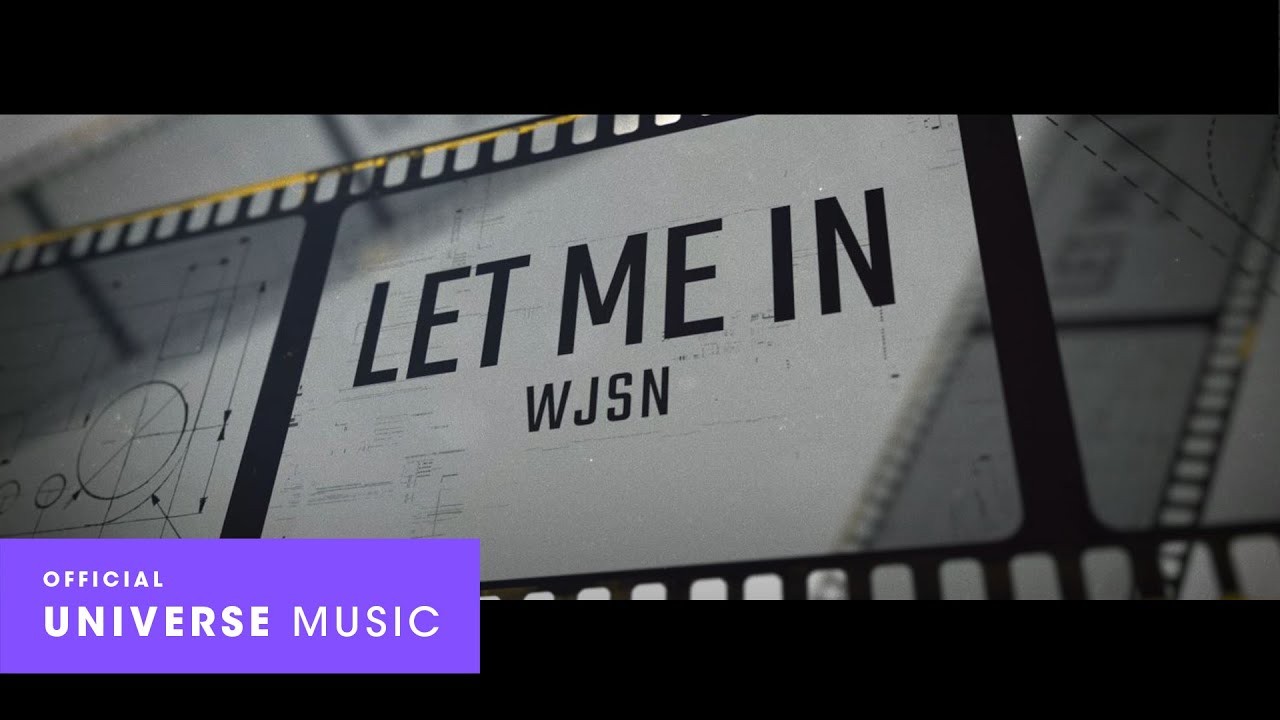 Cosmic Girls - 'Let Me In' concept film for UNIVERSE special single