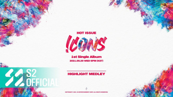 HOT ISSUE - 1st Single Album [ICONS] Highlight Medley
