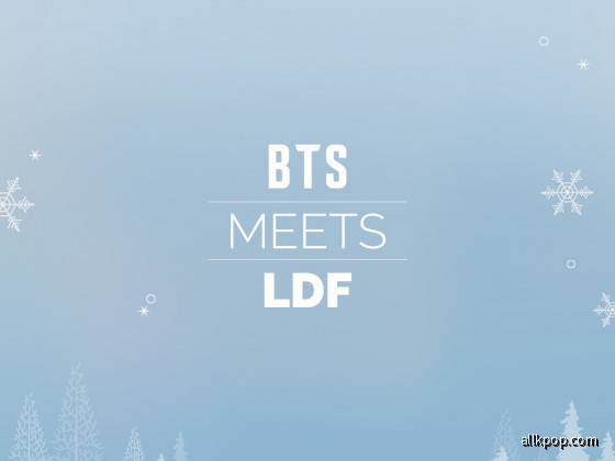 BTS Meets LDF