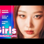 aespa - Girls (Line Distribution + Lyrics Karaoke) PATREON REQUESTED