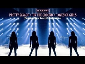 BLACKPINK - Pretty Savage + On The Ground + Lovesick Girls (Awards Show Concept Performance)